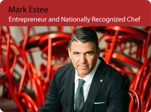 Mark Estee: Entrepreneur and nationally recognized chef

